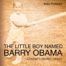 The Little Boy Named Barry Obama Children's Modern History - Book