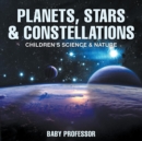 Planets, Stars & Constellations - Children's Science & Nature - Book