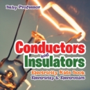 Conductors and Insulators Electricity Kids Book Electricity & Electronics - Book