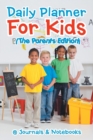 Daily Planner For Kids (The Parents Edition) - Book