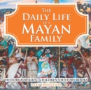 Daily Life of a Mayan Family - Book