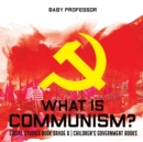 What is Communism? Social Studies Book Grade 6 Children's Government Books - Book