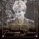 What Makes Princess Diana Special? Biography of Famous People Children's Biography Books - Book