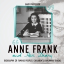 Anne Frank and Her Diary - Biography of Famous People Children's Biography Books - Book