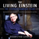 The Living Einstein : The Stephen Hawking Story - Book