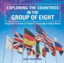 Exploring the Countries in the Group of Eight - Geography for Grade 6 Children's Geography & Culture Books - Book