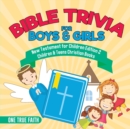 Bible Trivia for Boys & Girls New Testament for Children Edition 2 Children & Teens Christian Books - Book