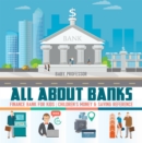 All about Banks - Finance Bank for Kids | Children's Money & Saving Reference - eBook