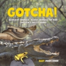 Gotcha! Deadliest Animals | Deadly Animals for Kids | Children's Safety Books - eBook