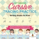 1st Grade Cursive Tracing Practice - Writing Books for Kids - Reading and Writing Books for Kids Children's Reading and Writing Books - Book