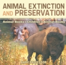 Animal Extinction and Preservation - Animal Books Children's Animal Books - Book