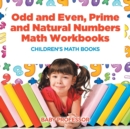 Odd and Even, Prime and Natural Numbers - Math Workbooks Children's Math Books - Book