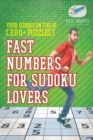 Fast Numbers for Sudoku Lovers Your Sudoku On The Go (200+ Puzzles) - Book