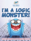 I'm a Logic Monster! Over 340 Sudoku Easy to Medium Puzzles - Book
