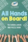 All Hands on Board! The Sudoku Lovers Only Puzzle Book - Book