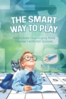 The Smart Way to Play The Sudoku Challenging Book Volume 1 with 240 Quizzes - Book