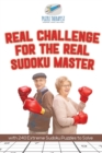 Real Challenge for the Real Sudoku Master with 240 Extreme Sudoku Puzzles to Solve - Book