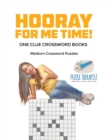 Hooray for Me Time! Medium Crossword Puzzles One Clue Crossword Books - Book