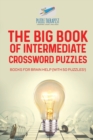 The Big Book of Intermediate Crossword Puzzles Books for Brain Help (with 50 puzzles!) - Book