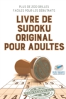 Livre de Sudoku original pour adultes Plus de 200 grilles faciles pour les debutants - Book