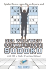 Der Weltweit Schwierigste Sudoku Spielen Sie nur, wenn Sie ein Experte sind mit 200 + Sehr Harten Ratsel - Book