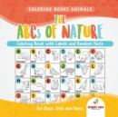 Coloring Books Animals. the ABCs of Nature Coloring Book with Labels and Random Facts. for Boys, Girls and Teens - Book