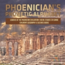 Phoenician's Phonetic Alphabet Legacies of the Phoenician Civilization Social Studies 5th Grade Children's Geography & Cultures Books - Book