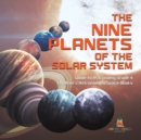 The Nine Planets of the Solar System Guide to Astronomy Grade 4 Children's Astronomy & Space Books - Book
