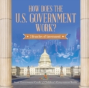 How Does the U.S. Government Work? : 3 Branches of Government State Government Grade 4 Children's Government Books - Book