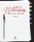 Note Taking Composition Book College Ruled 120 Pages - Book