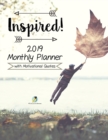 Inspired! 2019 Monthly Planner with Motivational Quotes - Book
