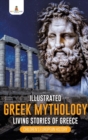 Illustrated Greek Mythology : Living Stories of Greece Children's European History - Book