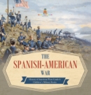 The Spanish-American War History of American Wars - Book