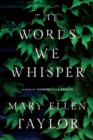 The Words We Whisper - Book