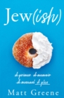 Jew(ish) : A primer, A memoir, A manual, A plea - Book