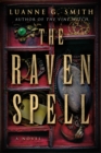 The Raven Spell : A Novel - Book
