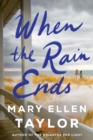 When the Rain Ends - Book