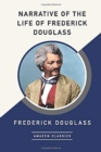 Narrative of the Life of Frederick Douglass (AmazonClassics Edition) - Book