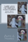More Lady Mei Bigfoot Clan Stories : Even More Adventures! - Book