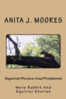 Squirrel Picnics And Problems! : More Rabbit And Squirrel Stories - Book