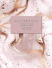 Accounting Ledger Book : General and Simple Accounting Ledger for Bookkeeping, Tracking Finances And Transactions for your Business Large 8.5 x 11 Inches 120 Pages Marble Pink and Gold Design - Book