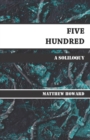 Five Hundred : A Soliloquy - Book