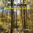 How to Survive When Things Don't Go Your Way - Book