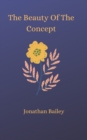The Beauty Of The Concept - Book