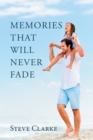 Memories That Will Never Fade - eBook
