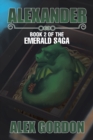 Alexander : Book 2 of the Emerald Saga - Book