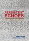Persistent Echoes : A Series of Short Contemplations in the Quest for Enlightenment - Book