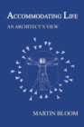 Accommodating Life : An Architect's View - Book