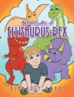 Adventures of Ellisaurus-Rex - Book