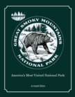 Great Smoky Mountains National Park : America's Most Visited National Park - eBook